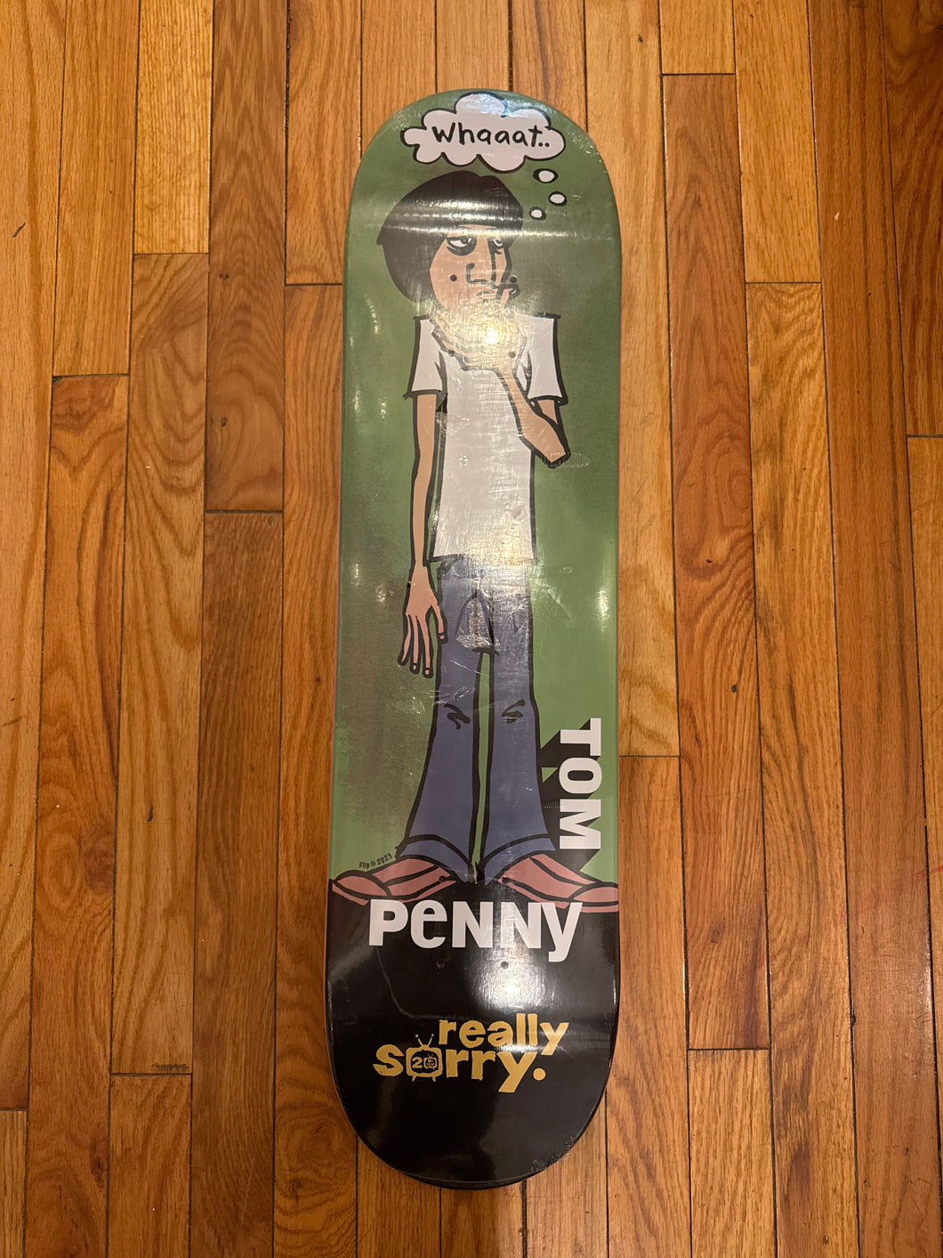 Flip Tom Penny Really Sorry 20th Anniversary reissue Deck 7.75